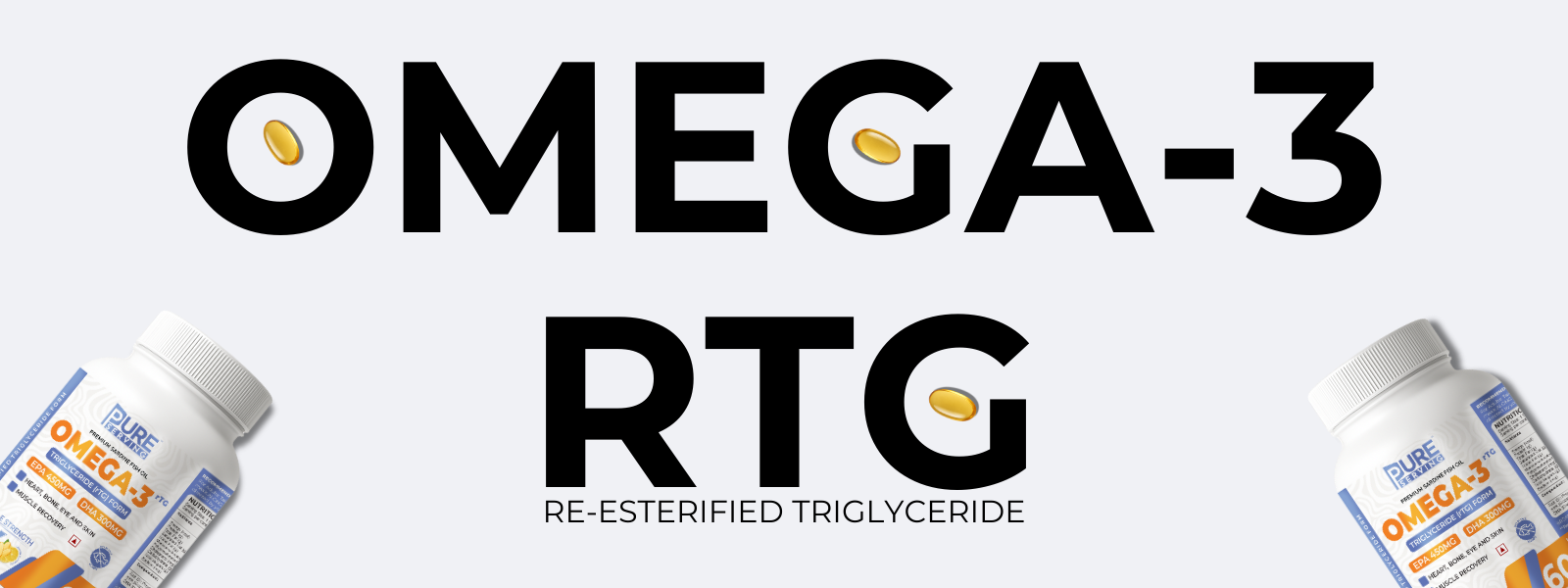 PURE SERVING rTG Omega 3 Fish Oil Banner